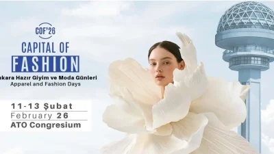 Ankara, COF’26 Ankara Hazır Giyim ve Moda Günleri ile dördüncü